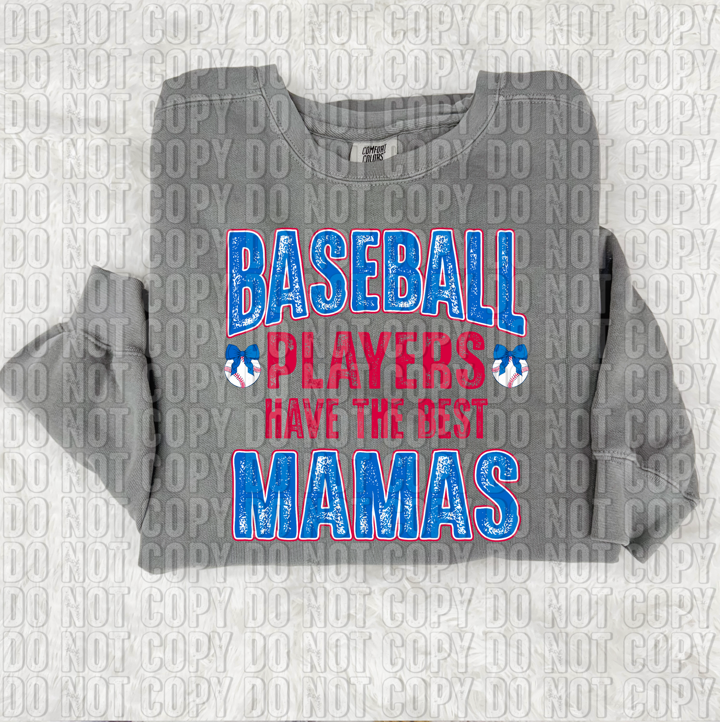 Baseball Players Have The Best Mamas Blue DTF Transfer