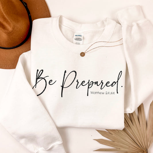 Be Prepared Black Font DTF Transfer