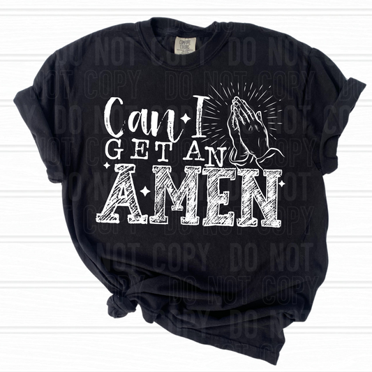 Can I Get An Amen White Font DTF Transfer