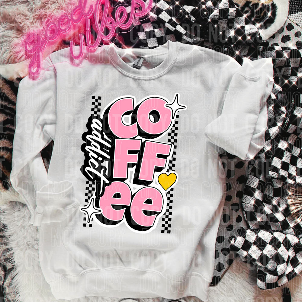 Coffee Addict DTF Transfer
