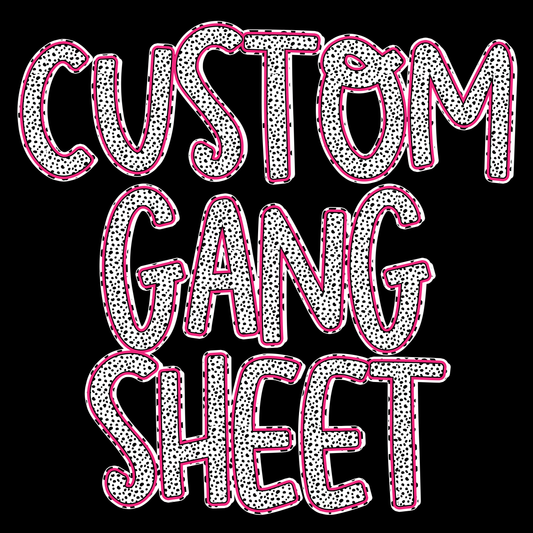 Custom Gang Sheet