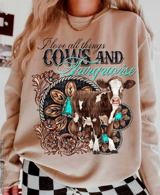 I Love All Things Cows & Turquoise DTF Transfer