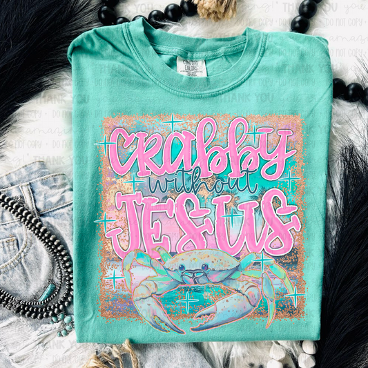 Crabby Without Jesus DTF Transfer