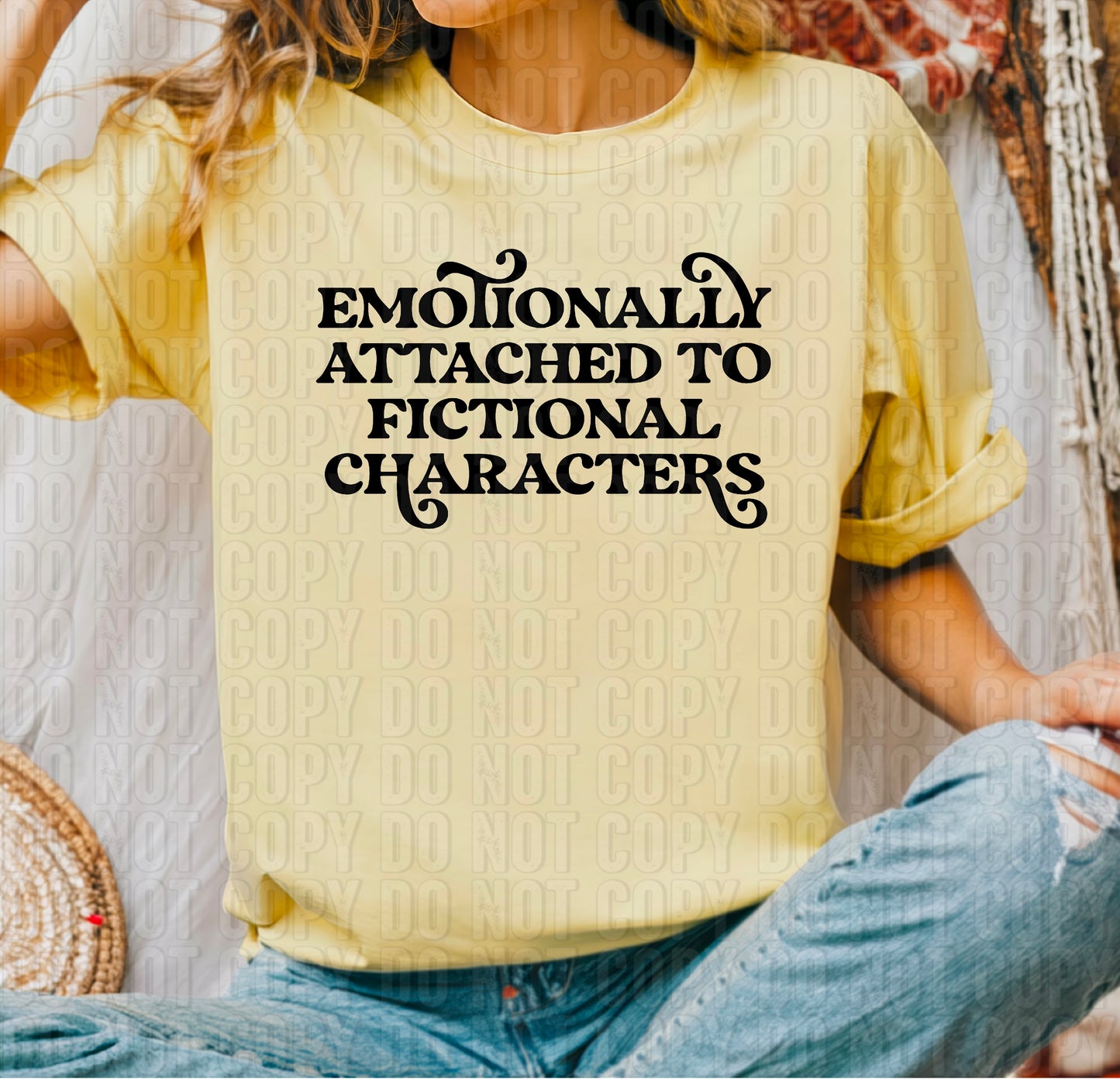 Emotionally Attached To Fictional Characters DTF Transfer