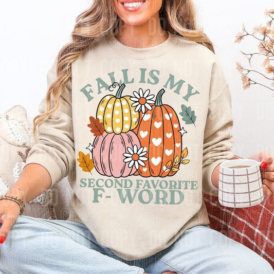 Fall Is My Second Favorite Word DTF Transfer