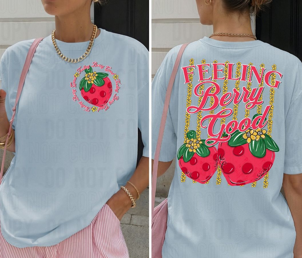 Feeling Berry Good Front/Back DTF Transfer