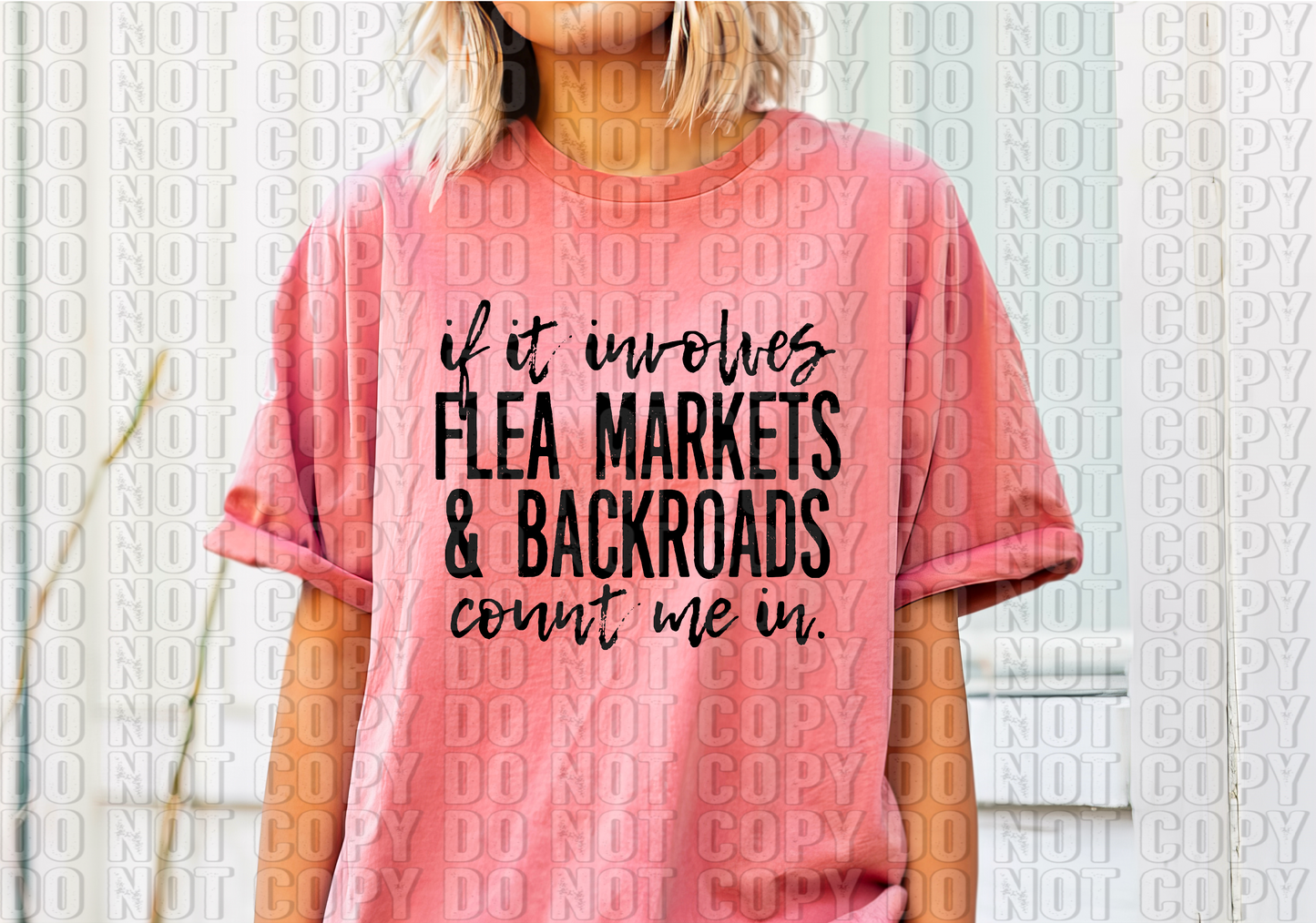 If It Involves Flea Markets & Backroads DTF Transfer