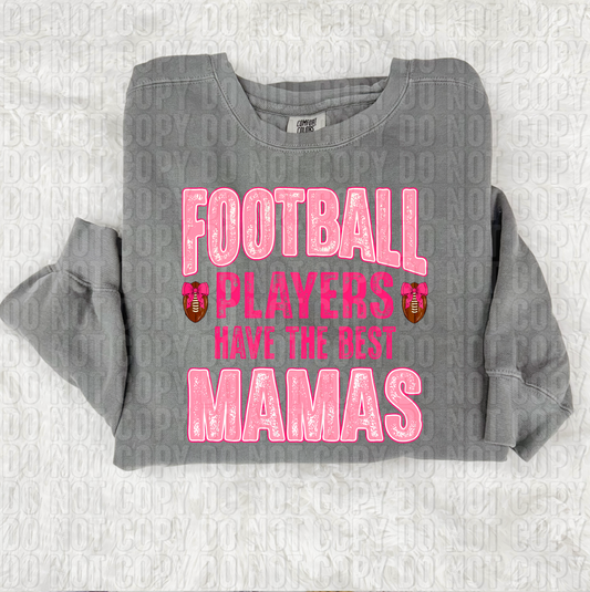 Football Players Have The Best Mamas Pink DTF Transfer