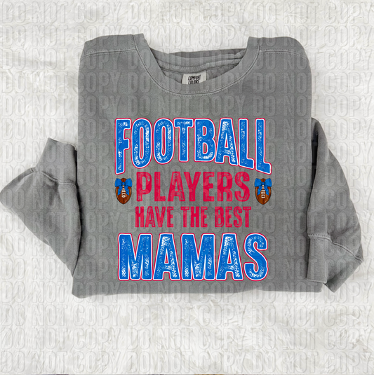 Football Players Have The Best Mamas Blue DTF Transfer