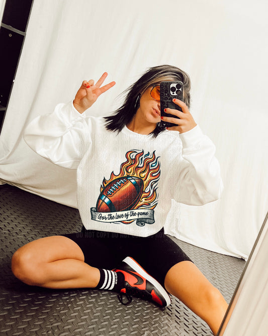 For The Love Of The Game Football DTF Transfer