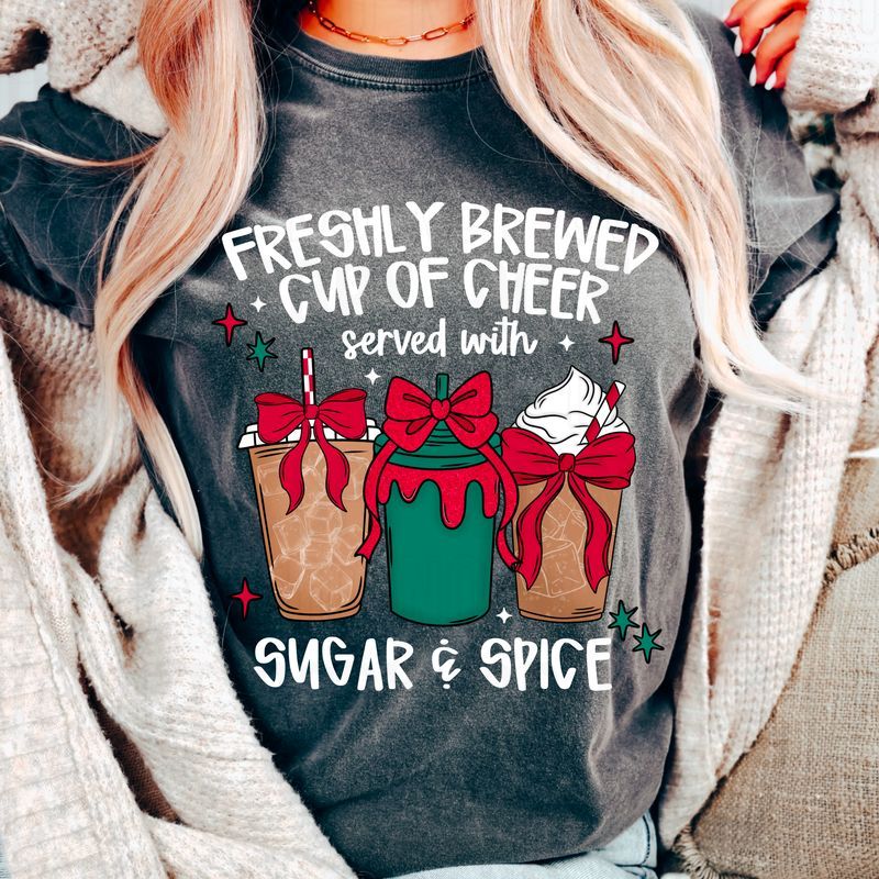 Freshly Brewed Cup Of Cheer Sugar & Spice White DTF Transfer