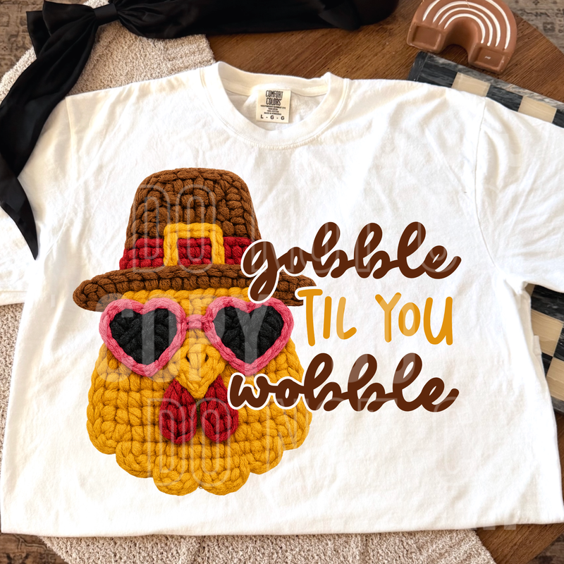 Gobble Til You Wobble Yarn Faux DTF Transfer