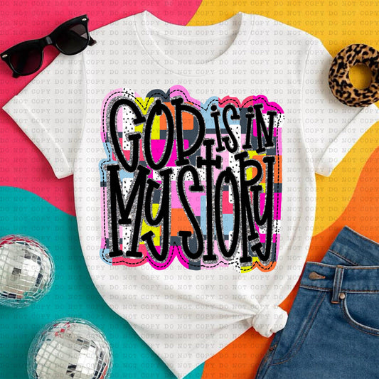 God Is In My Story DTF Transfer