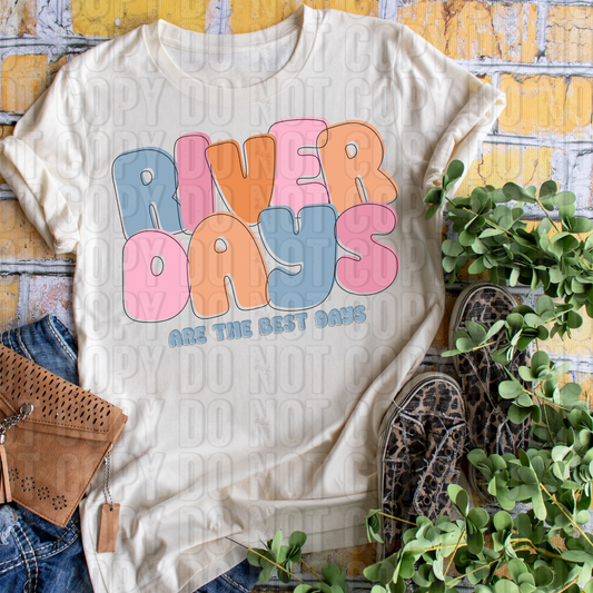 River Days Are The Best Days DTF Transfer