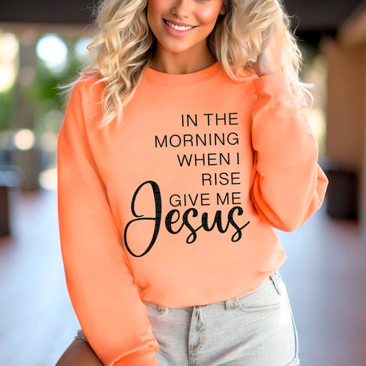 When I Rise Give Me Jesus DTF Transfer