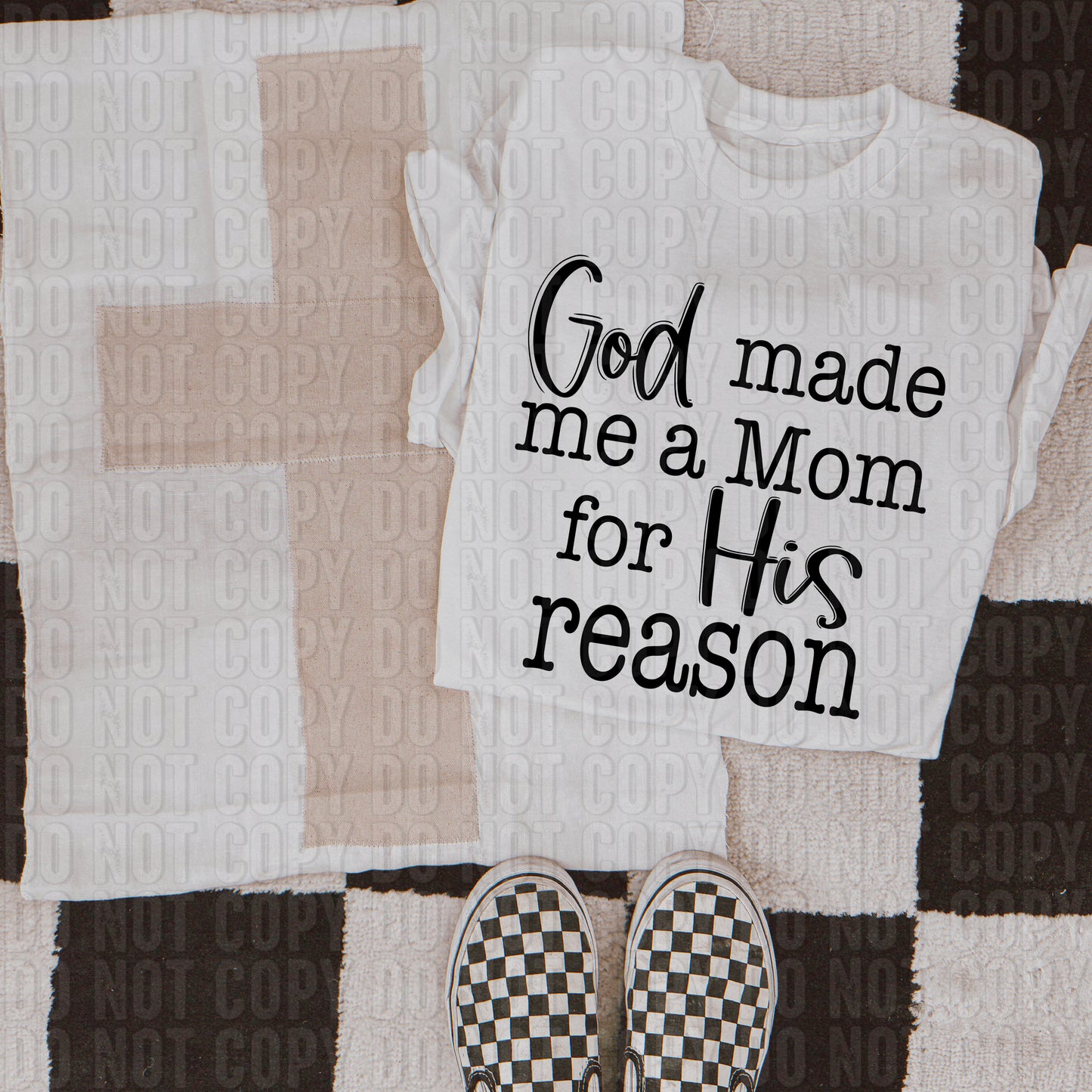 God Made Me A Mom For His Reason DTF Transfer