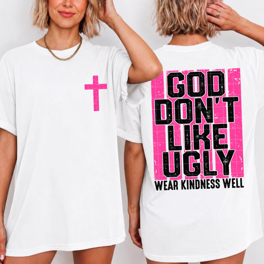 God Don't Like Ugly Front/Back DTF Transfer