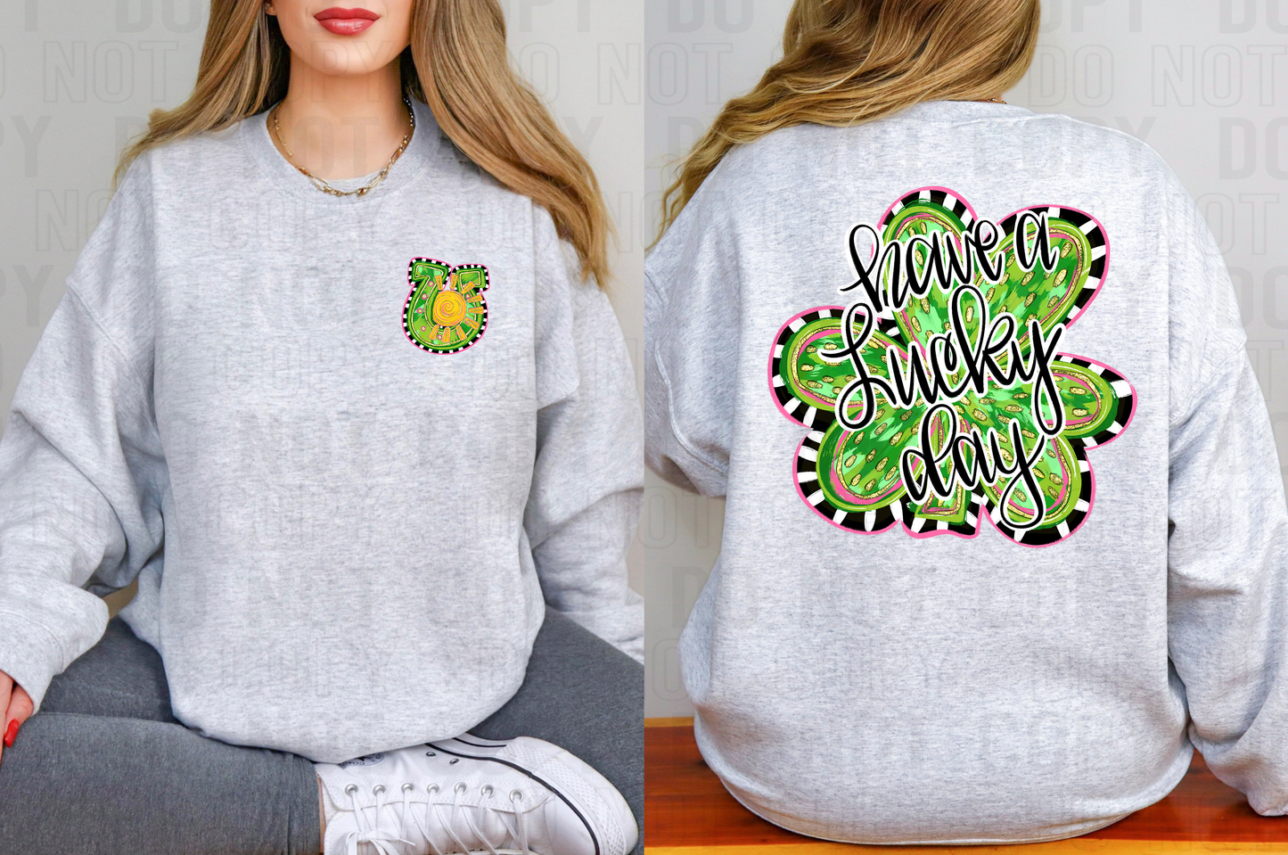 Have A Lucky Day Front/Back DTF Transfer