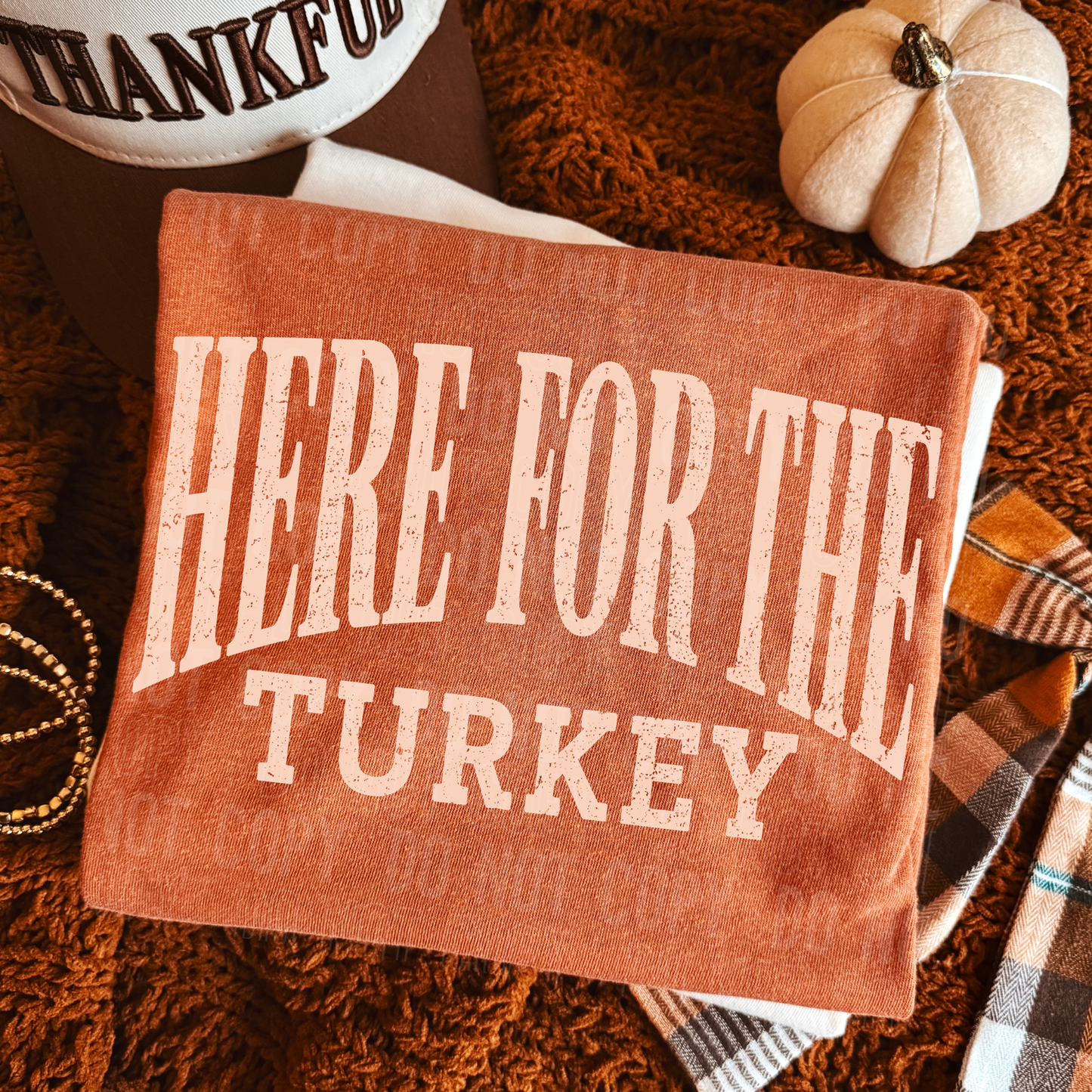Here For The Turkey DTF Transfer