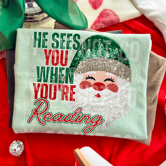 He Sees You When You're Reading Sequin Yarn Faux DTF Transfer