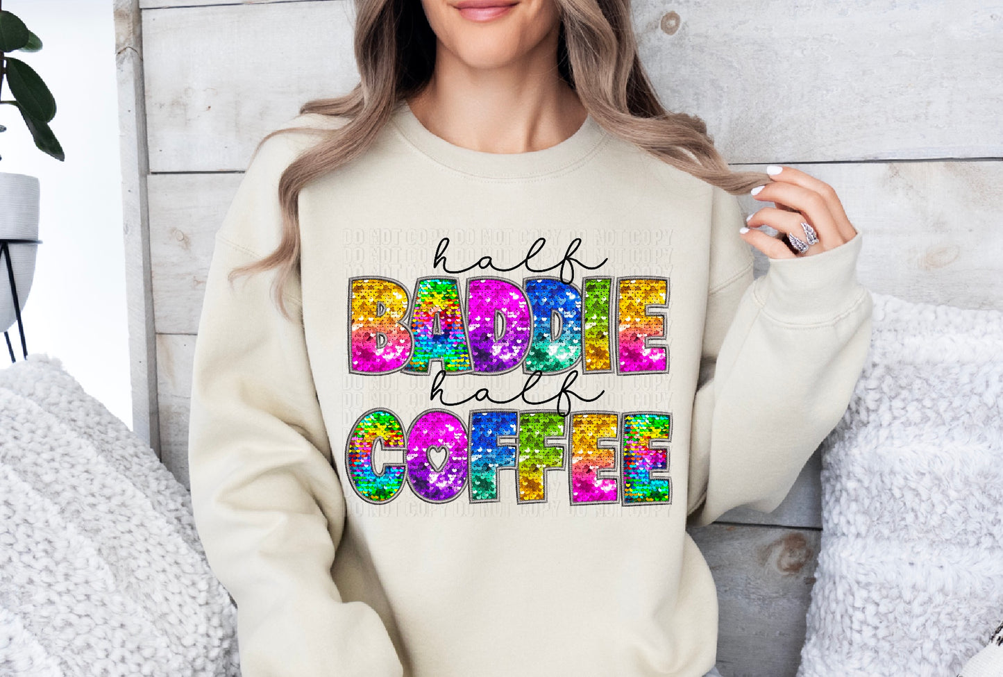 Half Baddie Half Coffee Bright Sequined Box Letters DTF Transfer