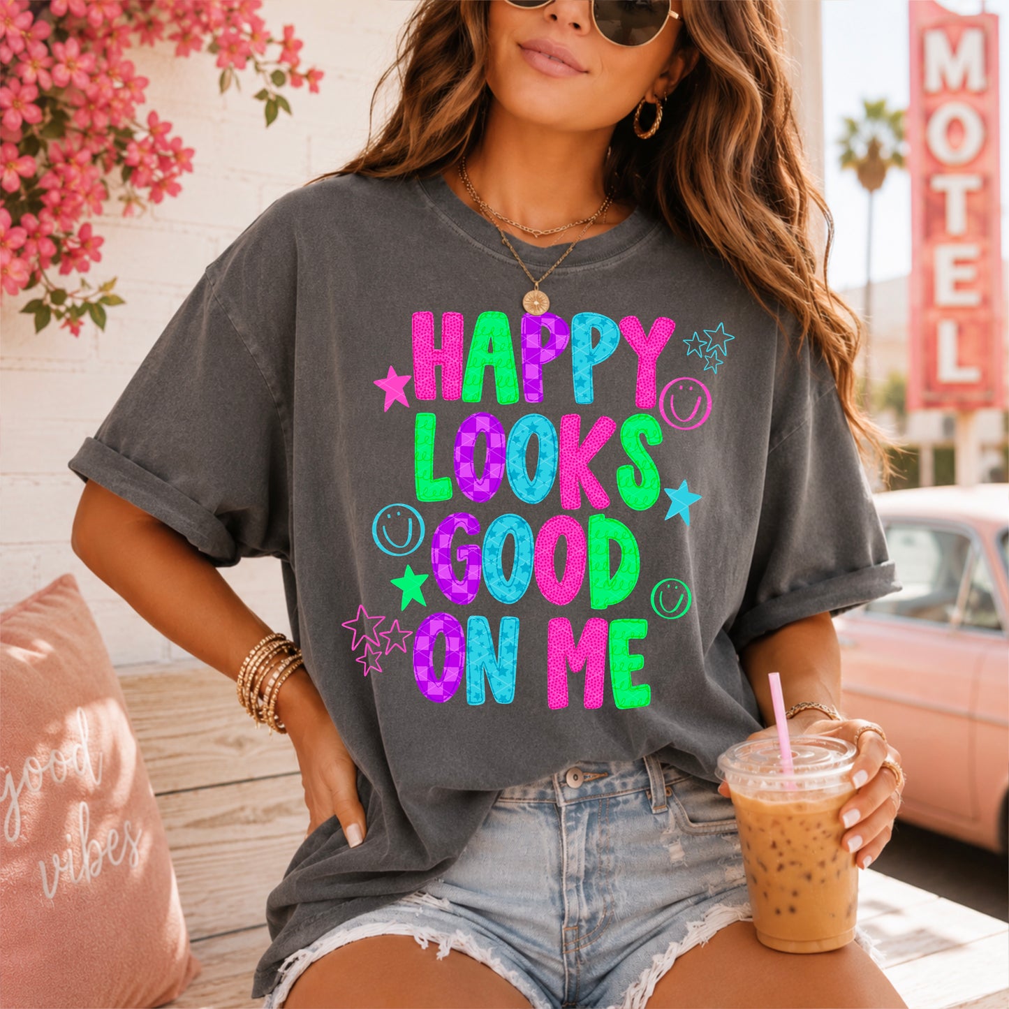 Happy Looks Good On Me DTF Transfer