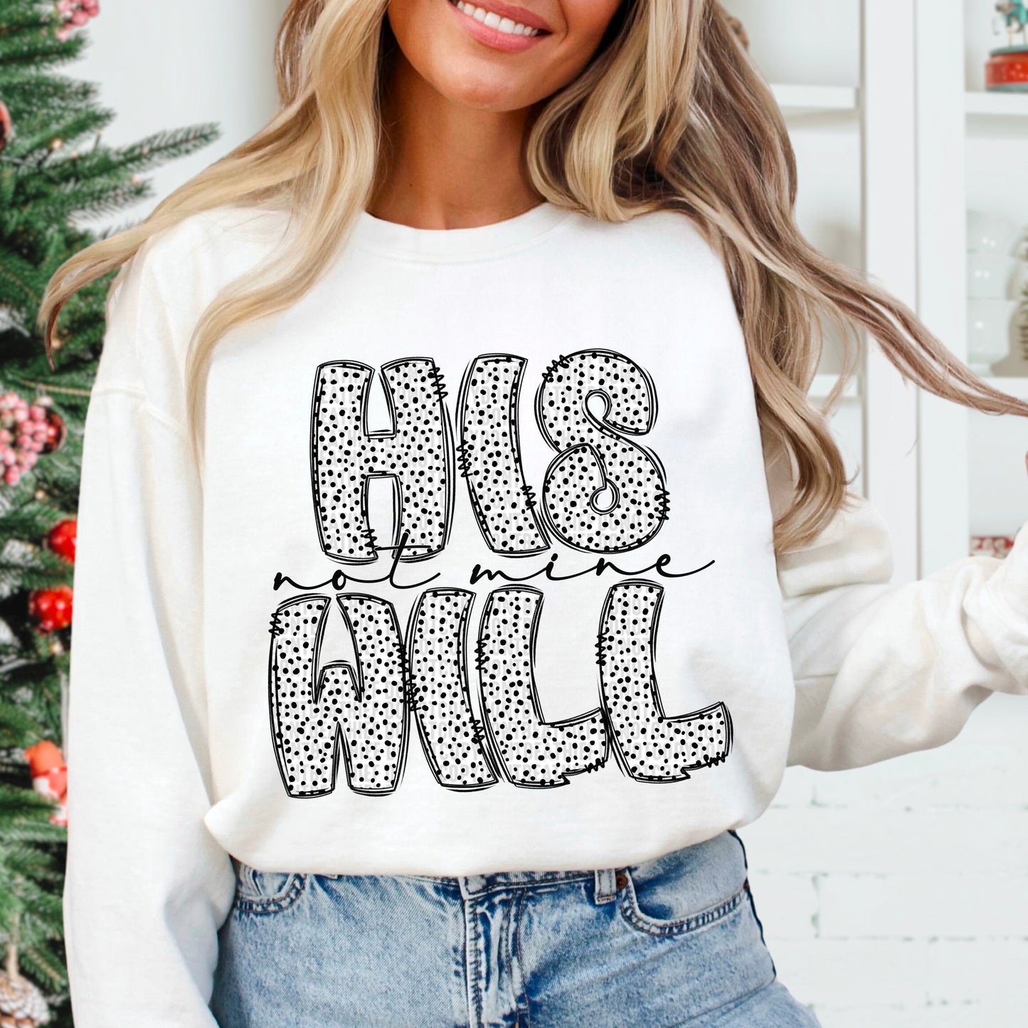 His Will Not Mine DTF Transfer