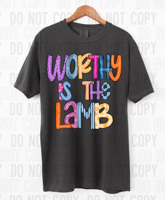 Worthy Is The Lamb DTF Transfer
