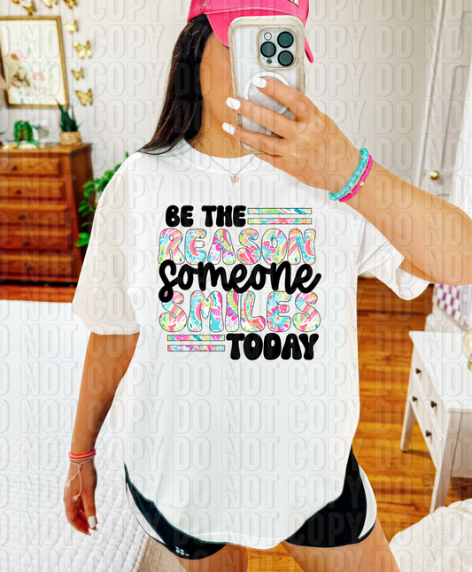 Be The Reason Someone Smiles Today Tropical Blooms DTF Transfer