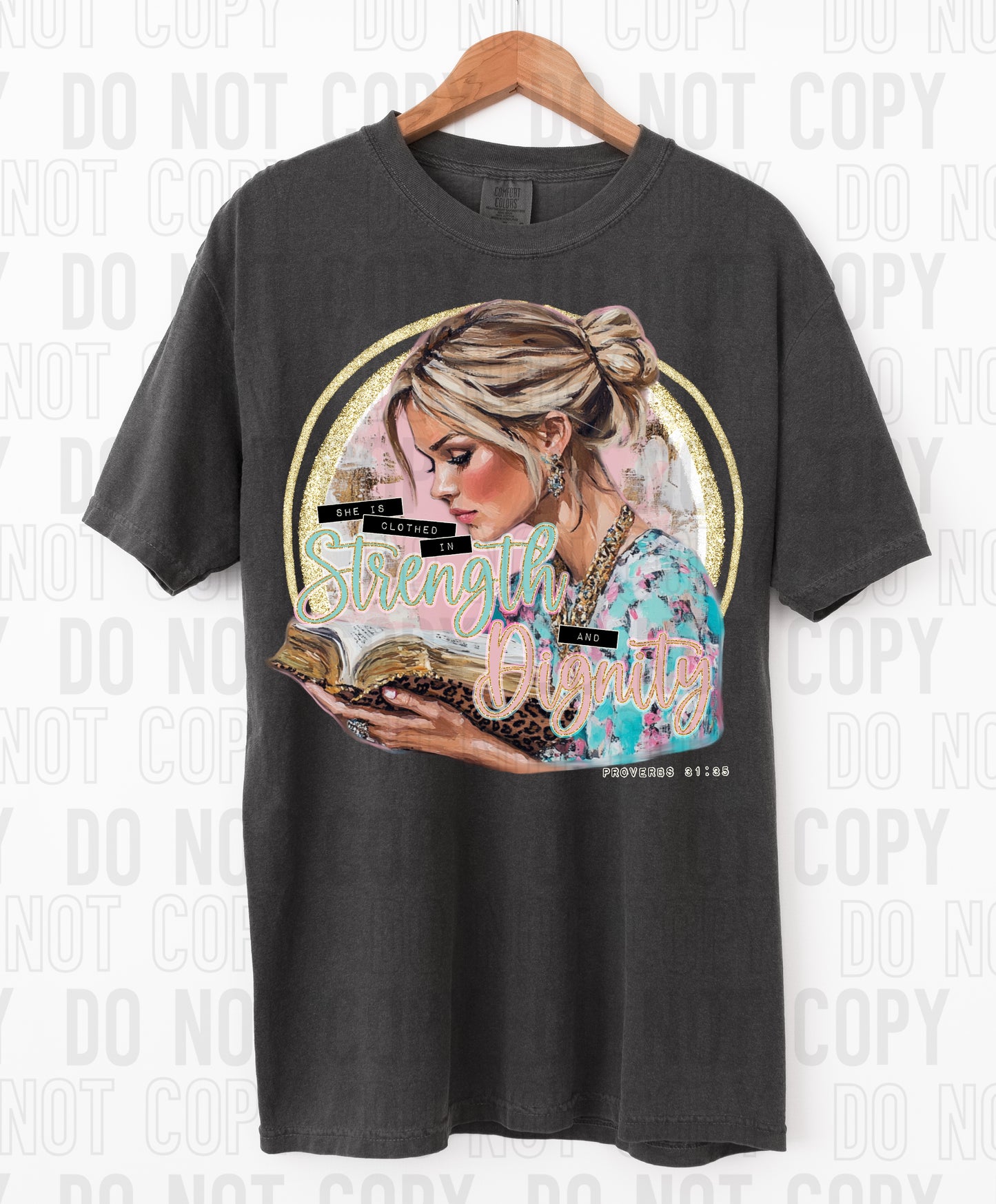 She Is Clothed In Strength And Dignity DTF Transfer