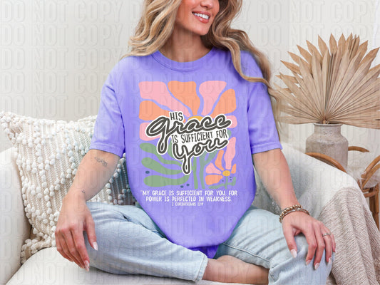 His Grace Is Sufficient For You DTF Transfer