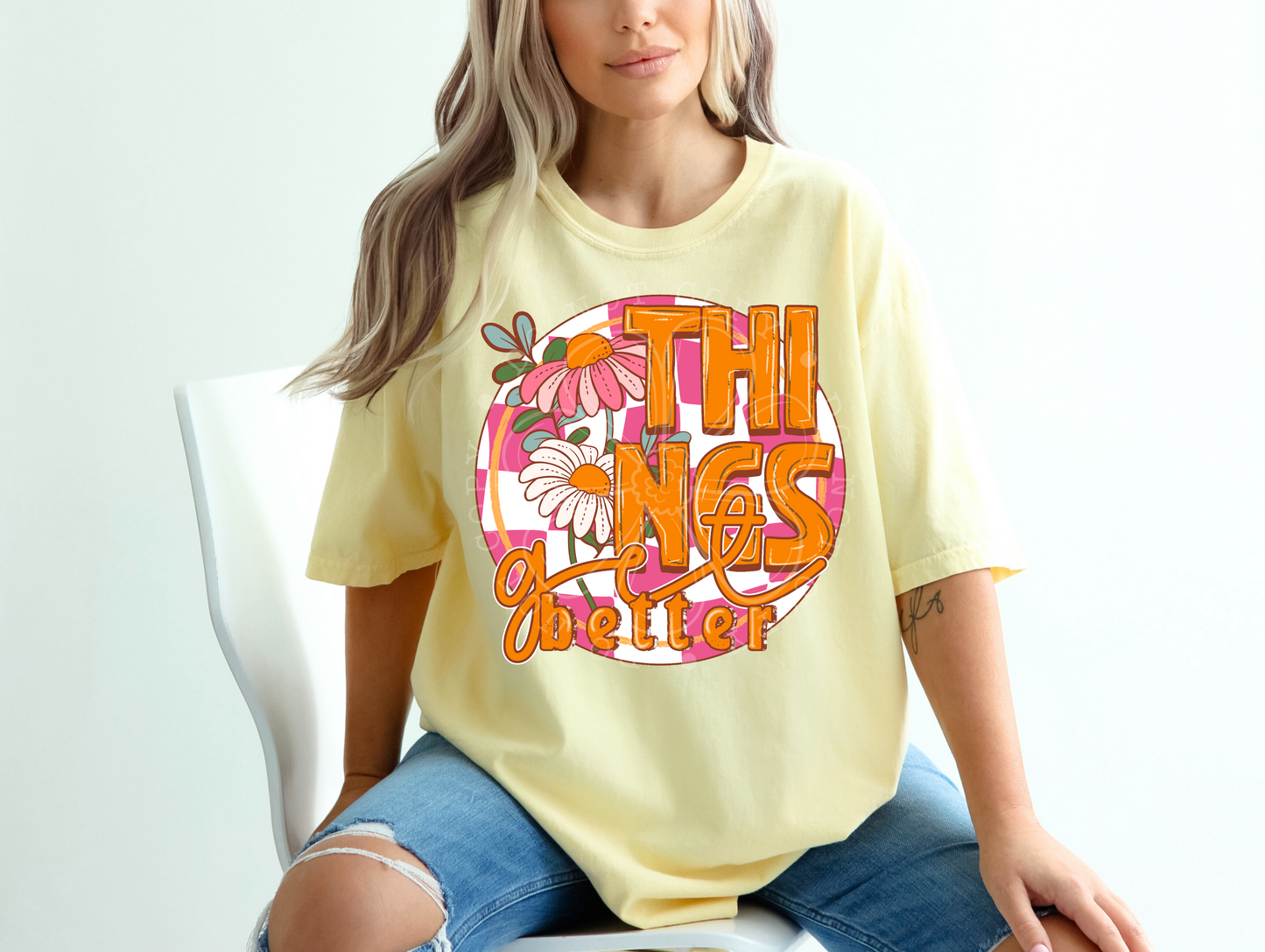 Things Get Better DTF Transfer