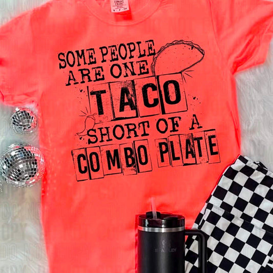 One Taco Short Of A Combo Plate DTF Transfer