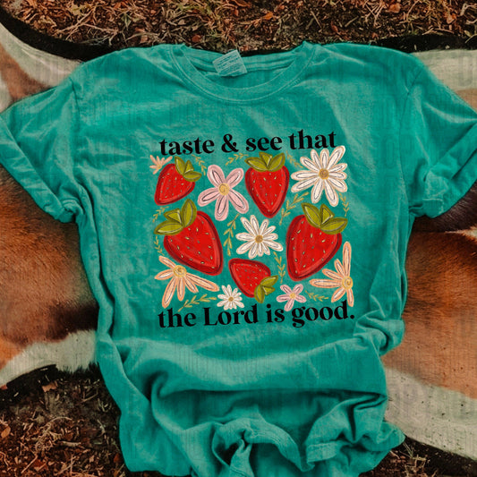 Taste And See That The Lord Is Good DTF Transfer