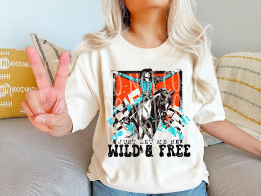 Just Let Me Be Wild And Free DTF Transfer