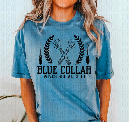 Blue Collar Wives Social Club DTF Transfer