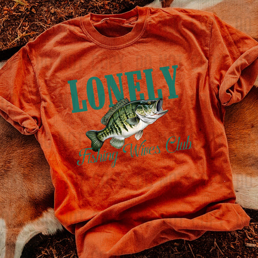 Lonely Fishing Wives Club DTF Transfer