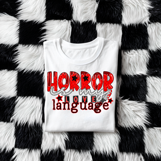 Horror Is My Love Language DTF Transfer
