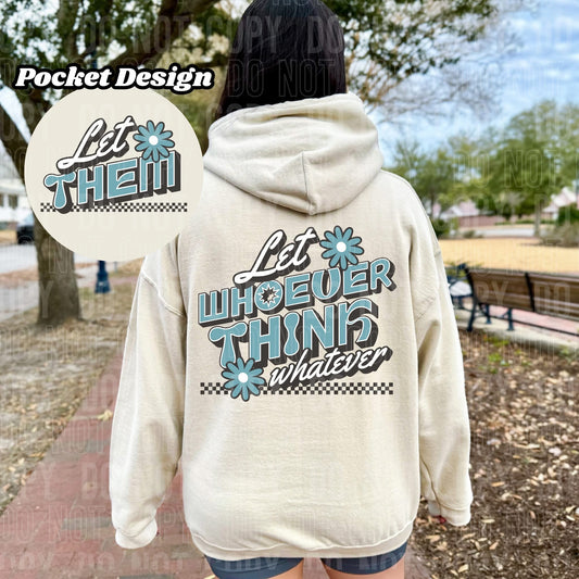 Let Them Front/Back DTF Transfer