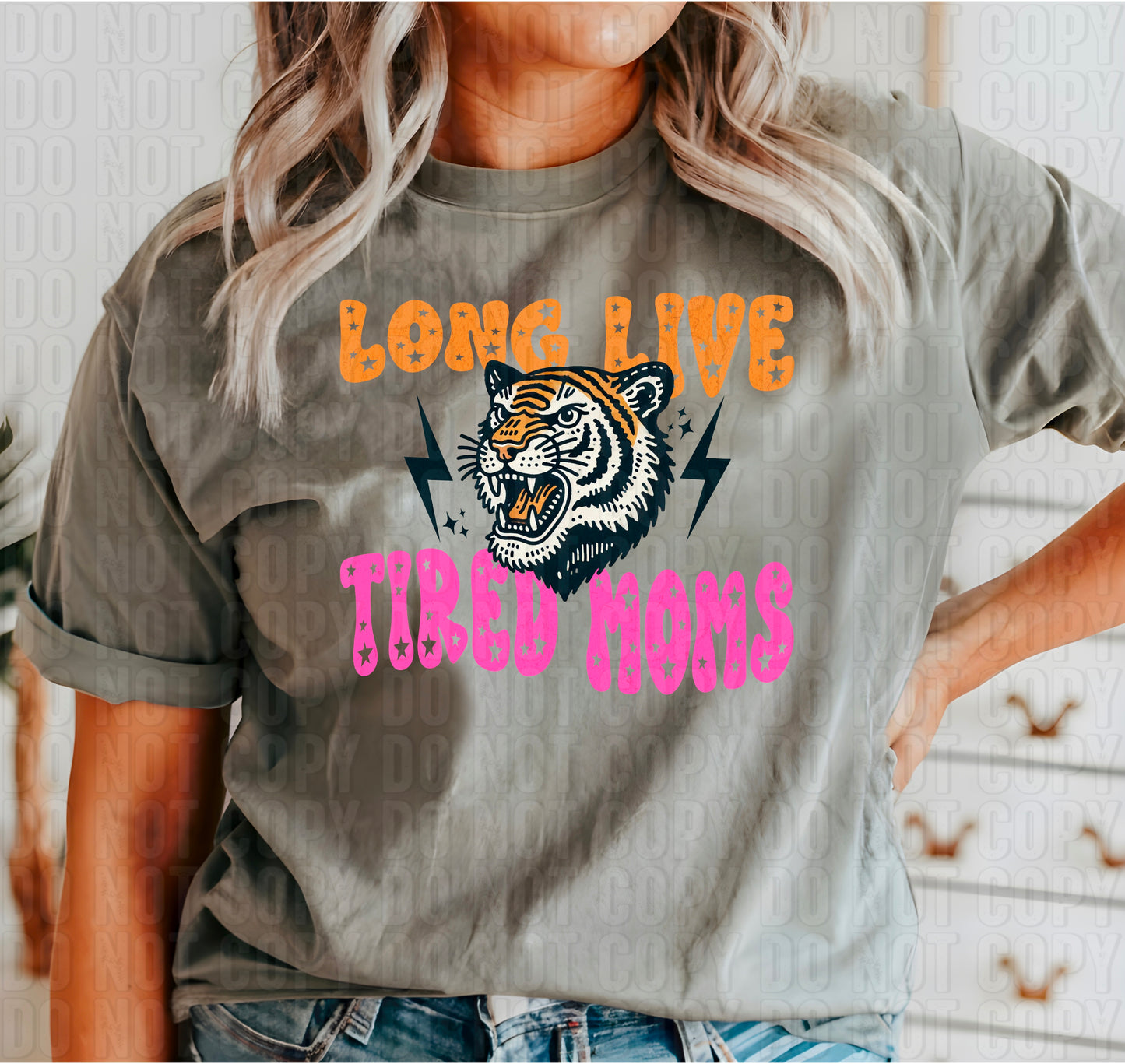 Long Live Tired Moms Star Tiger DTF Transfer