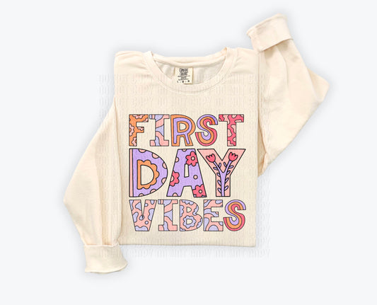 First Day Vibes Floral Doodle DTF Transfer