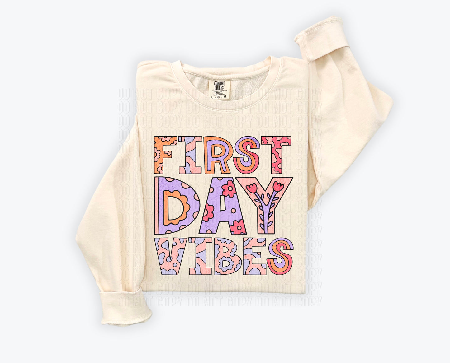 First Day Vibes Floral DTF Transfer