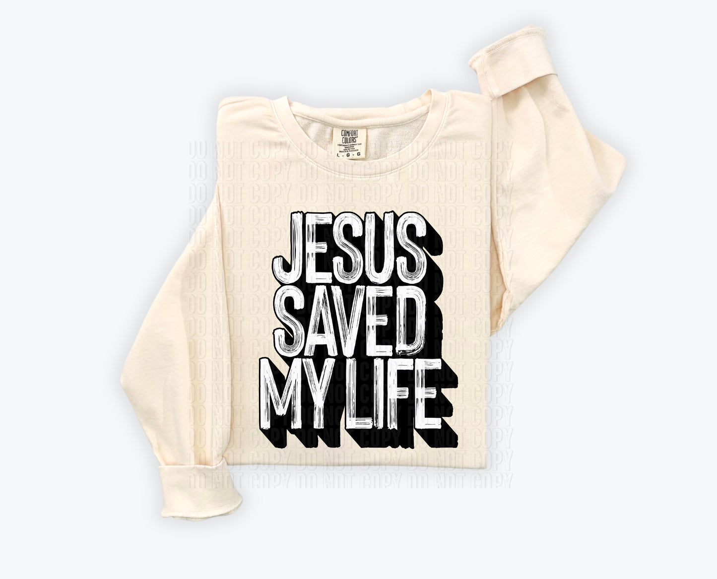 Jesus Saved My Life Black Font DTF Transfer