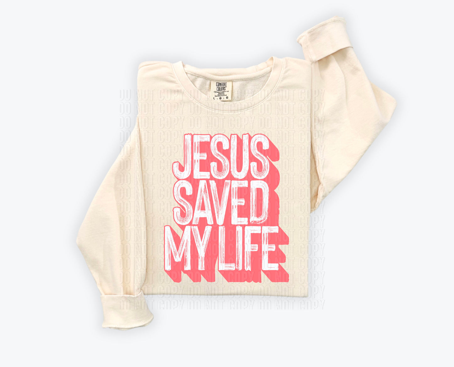 Jesus Saved My Life Blush Pink Font DTF Transfer