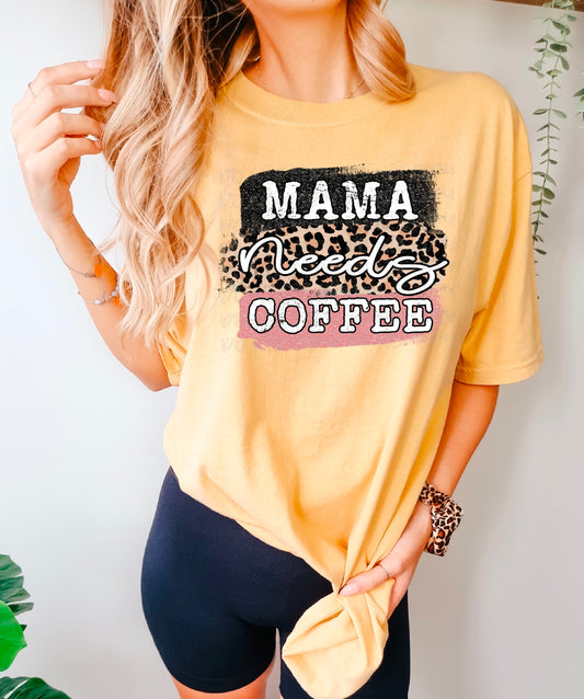 Mama Needs Coffee DTF Transfer