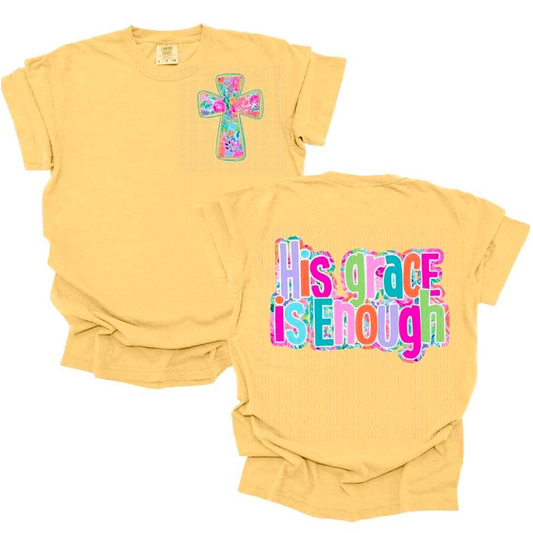 His Grace Is Enough Front/Back DTF Transfer