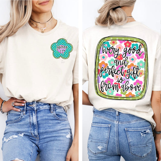 Every Good And Perfect Gift Front/Back DTF Transfer