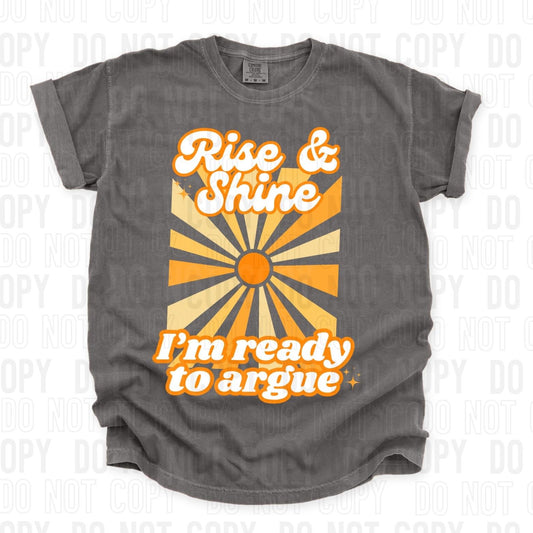 I'm Ready To Argue DTF Transfer