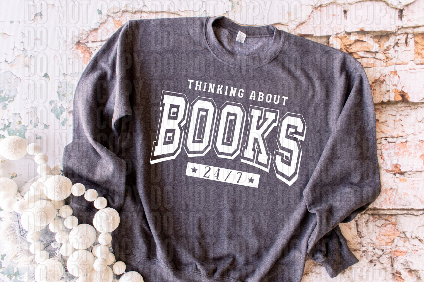 Thinking About Books 24/7 White Font DTF Transfer