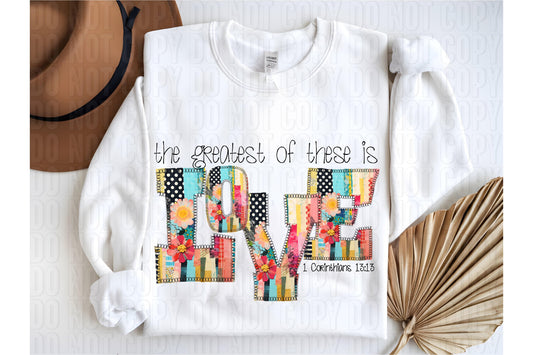 The Greatest Of These Is Love Patchwork Applique DTF Transfer